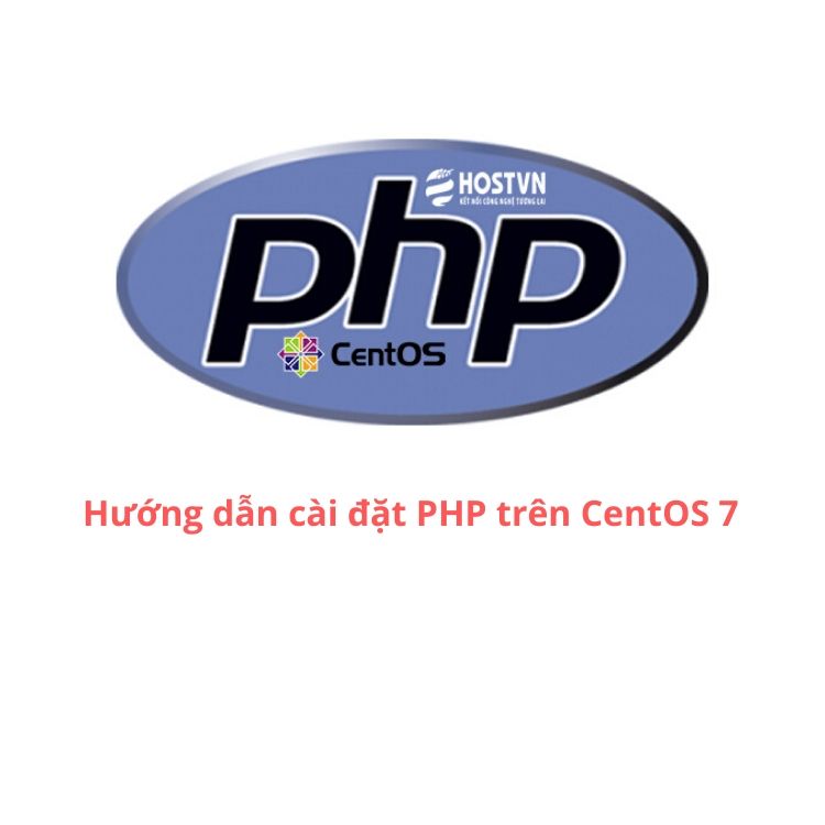 Hướng dẫn cài đặt PHP trên CentOS 7 - HOSTVN Blog