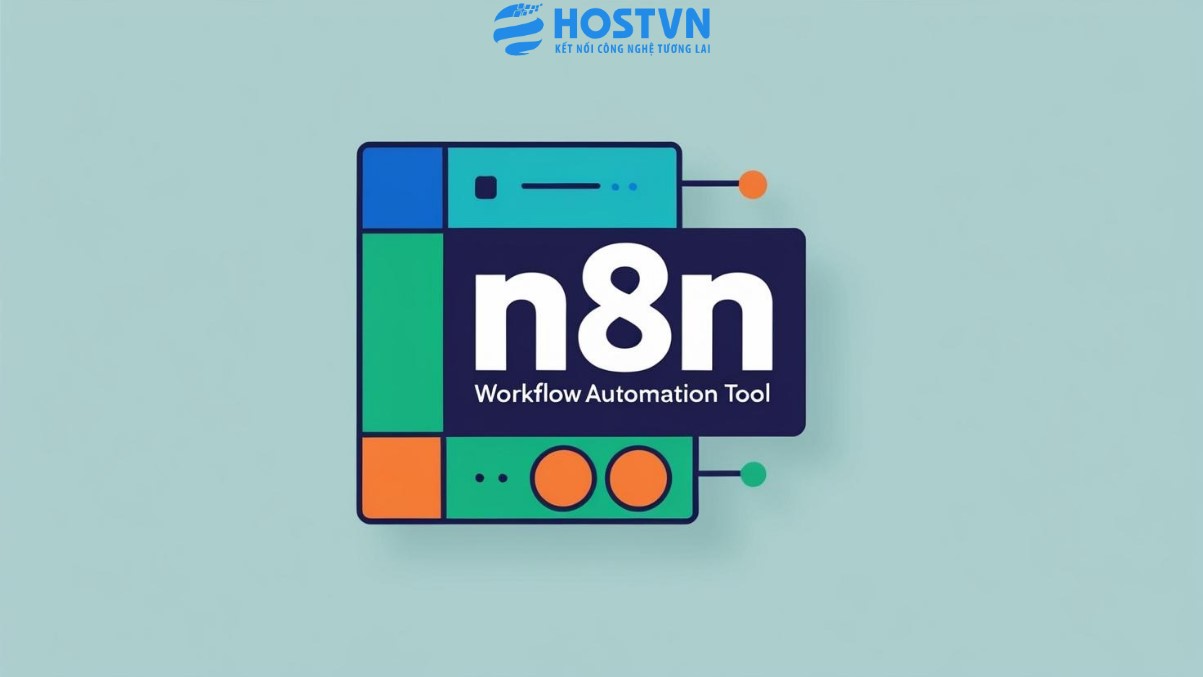 N8N – Giải Pháp Tự Động Hóa Quy Trình Công Việc Hiện Đại N8N1