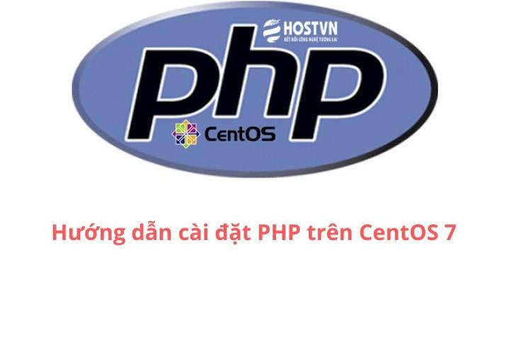Hướng dẫn cài đặt PHP trên CentOS 7 - HOSTVN Blog