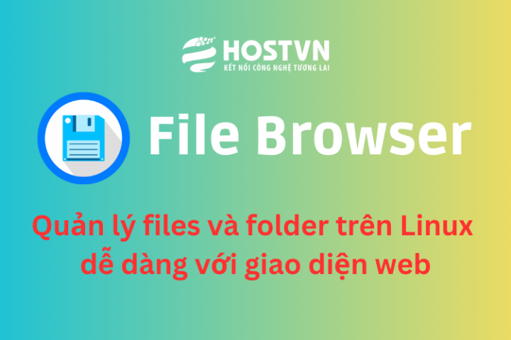 File Browser: Quản lý files và folder trên Linux dễ dàng với giao diện ...